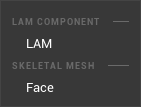 Target Componentsサブメニュー。LAM ComponentにはLAM、Skeletal MeshにはFaceが表示されている。